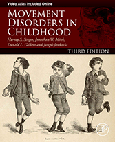 Movement Disorders in Childhood, 3rd ed. available through Amazon