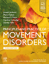 Principles and Practice of Movement Disorders: Expert Consult, 3rd ed. available through Amazon